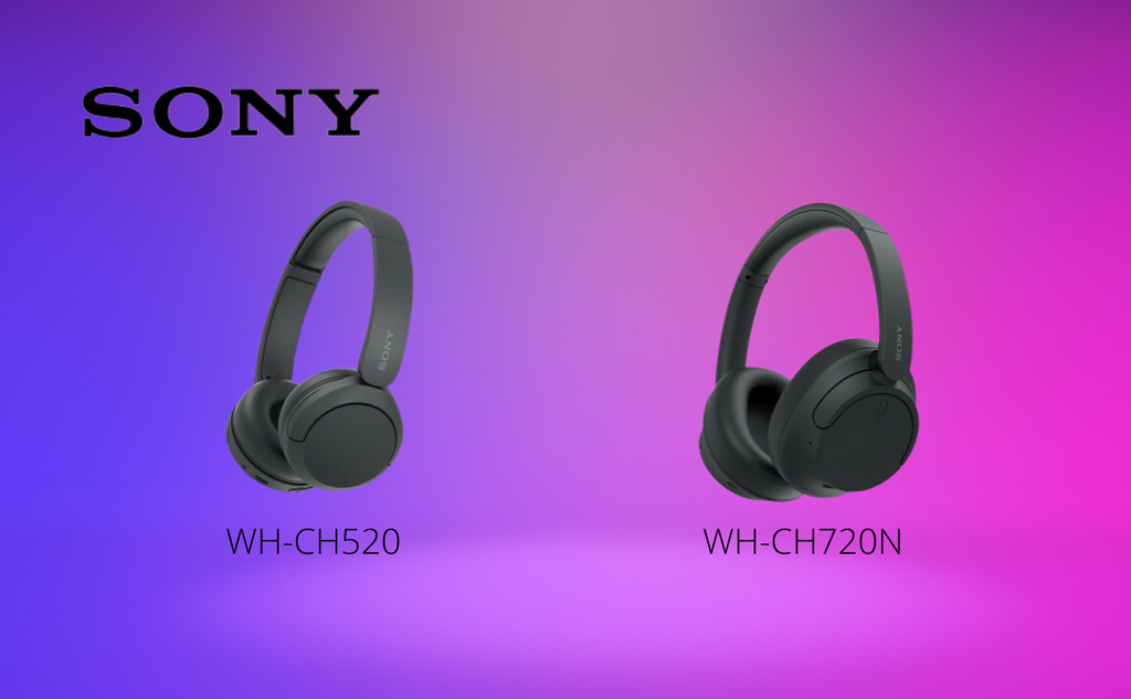 Introducing Sony WH CH720N and WH CH520 Bluetooth Wireless Headphones